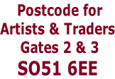 Postcode for  Artists & Traders  Gates 2 & 3 SO51 6EE